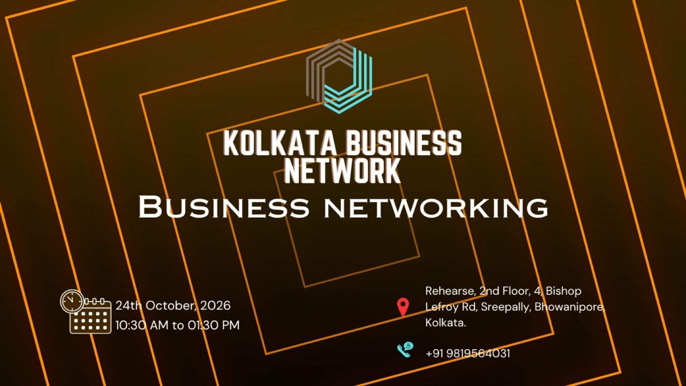 KOLKATA BUSINESS NETWORK BUSINESS NETWORKING