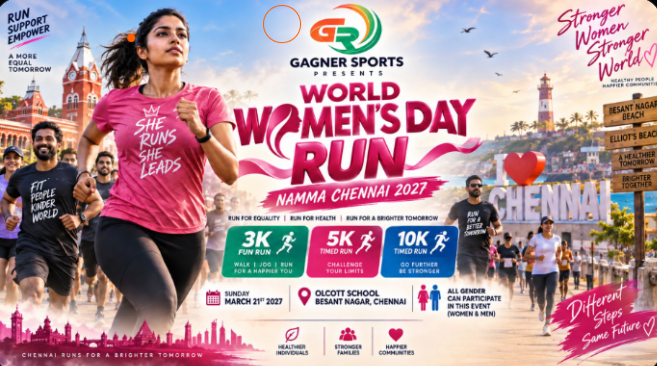 WORLD WOMEN’S DAY RUN – NAMMA CHENNAI 2027